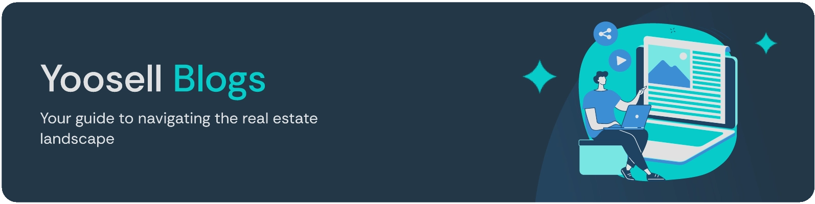 YooSell blog — your guide to the real estate landscape